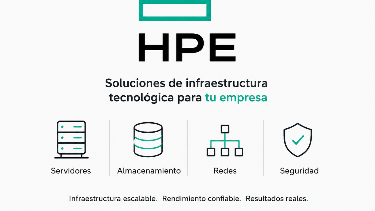 ¿Qué es HPE y qué soluciones ofrece para la infraestructura tecnológica de una empresa?